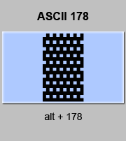 codigo ascii 178 - Bloque color tramado densidad alta, carácter gráfico 
